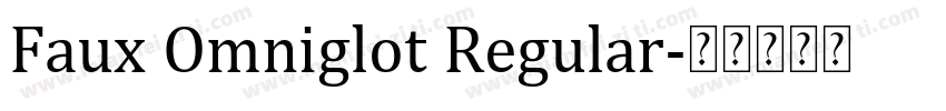Faux Omniglot Regular字体转换